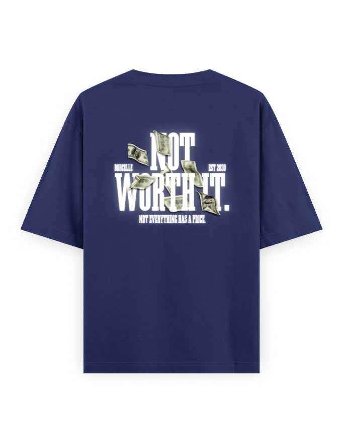 Navy blue oversized streetwear t-shirt with 'Not Worth It' money graphic and bold text on back.