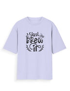 Unisex Oversized Printed T-Shirt | Just Brew It Printed Oversized T-shirt