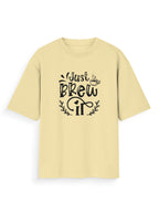 Unisex Oversized Printed T-Shirt | Just Brew It Printed Oversized T-shirt